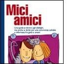 “Mici Amici”: una guida per convivere