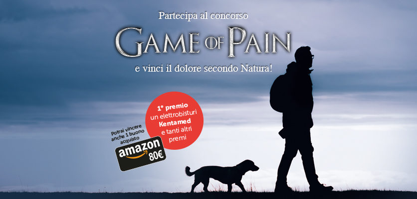 Game of Pain … e vinci il dolore secondo Natura!