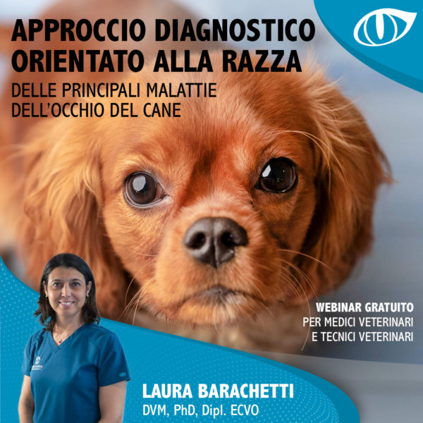 APPROCCIO DIAGNOSTICO ORIENTATO ALLA RAZZA DELLE PRINCIPALI MALATTIE DELL'OCCHIO DEL CANE